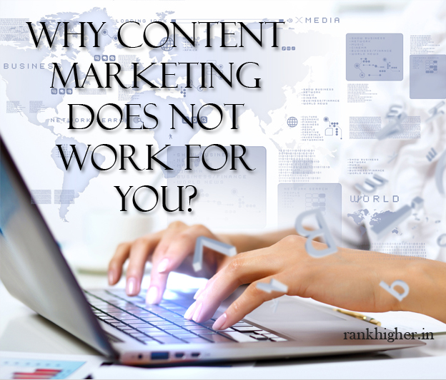 Why content marketing refuses to work for you